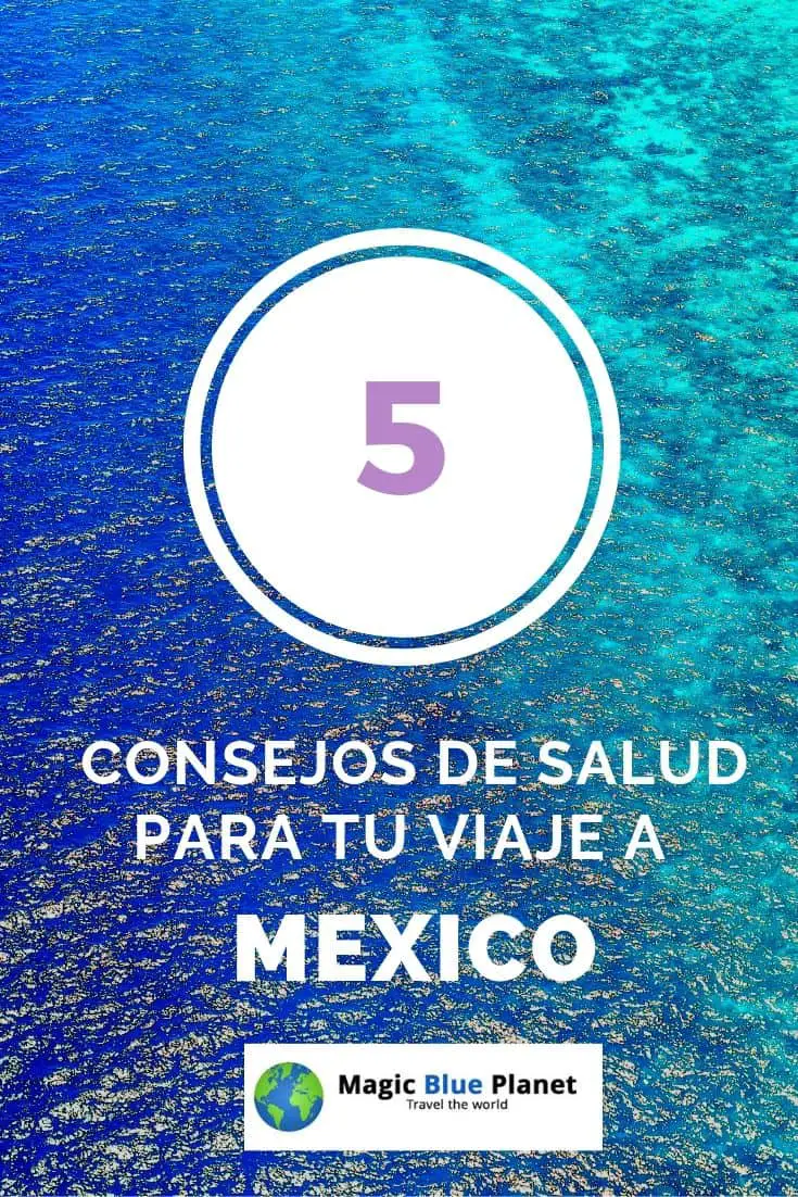 Consejos de salud para ti viaje a México - Pinterest 1 ES