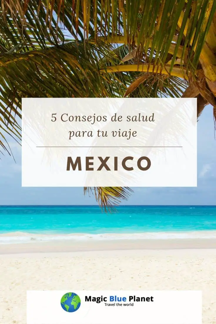 Consejos de salud para ti viaje a México - Pinterest 2 ES