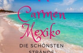 Playa del Carmen Mexiko - Die schönsten Strände Pin 1