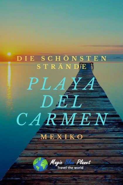 Playa del Carmen Mexiko - Die schönsten Strände Pin 2
