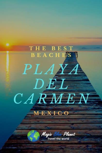 Playa del Carmen Mexico -The best beaches Pin 2