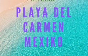 Playa del Carmen Mexiko - Die schönsten Strände Pin 3