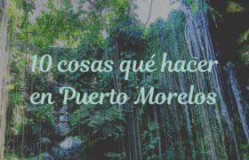 Puerto Morelos What To Do Pinterest 1 ES