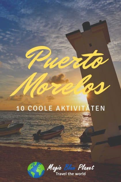 Puerto Morelos What To Do Pinterest 2 DE