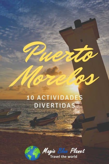 Puerto Morelos What To Do Pinterest 2 ES