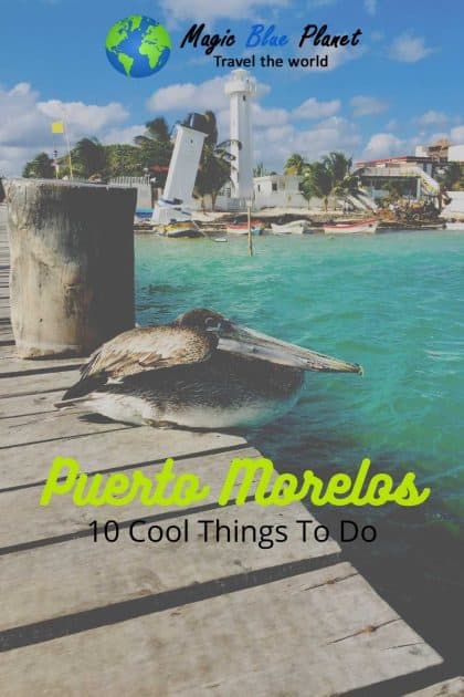 Puerto Morelos What To Do Pinterest 3 EN